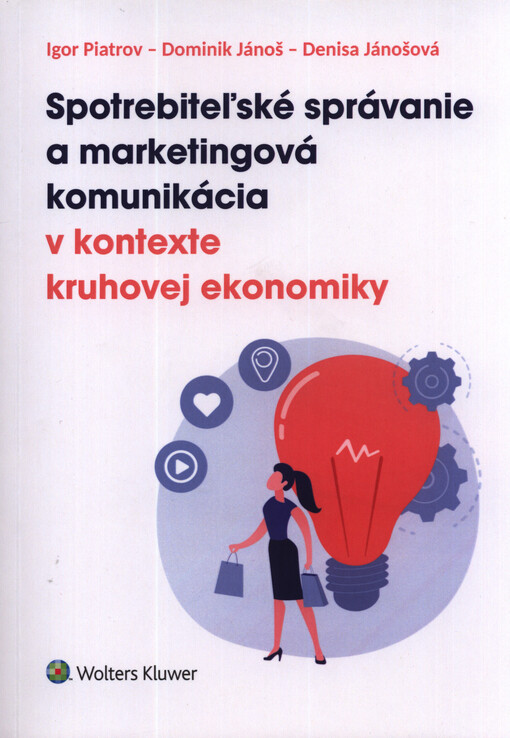 Spotrebiteľské správanie a marketingová komunikácia v kontexte kruhovej ekonomiky