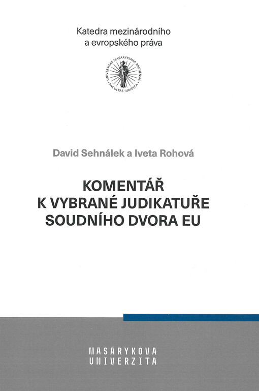 Komentář k vybrané judikatuře Soudního dvora EU