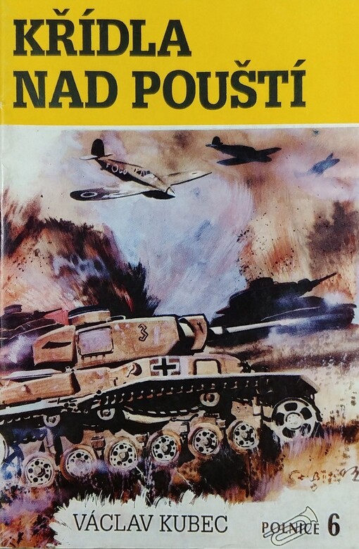 Křídla nad pouští: Příběhy stíhacích letců v Libyjské poušti