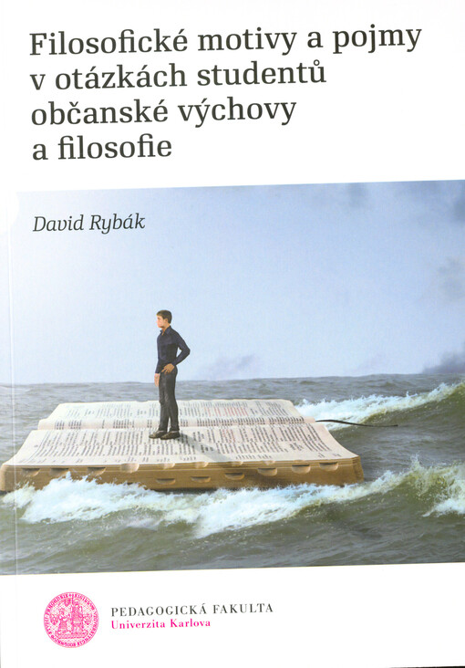 Filosofické motivy a pojmy v otázkách studentů občanské výchovy a filosofie