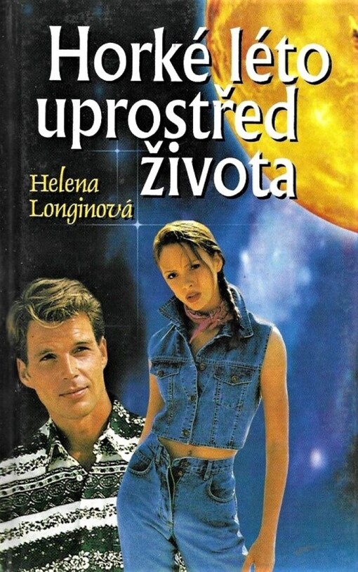 Horké léto uprostřed života