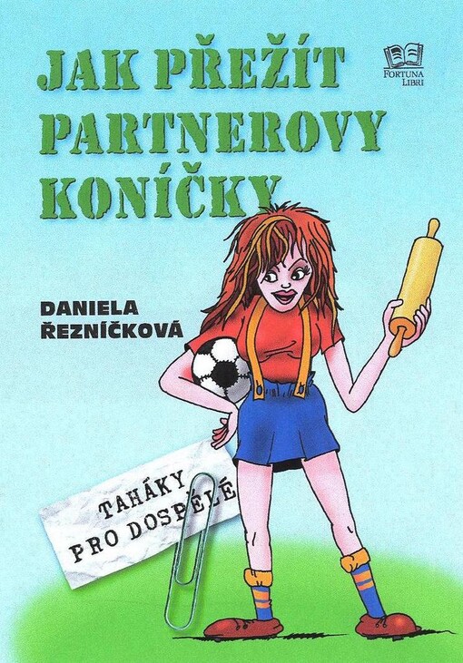 Jak přežít partnerovy koníčky, Vyd. 1.
