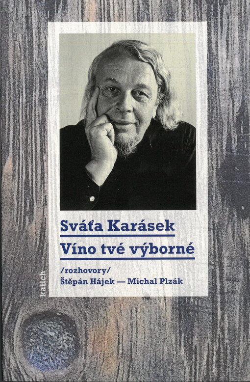 Víno tvé výborné : rozhovory