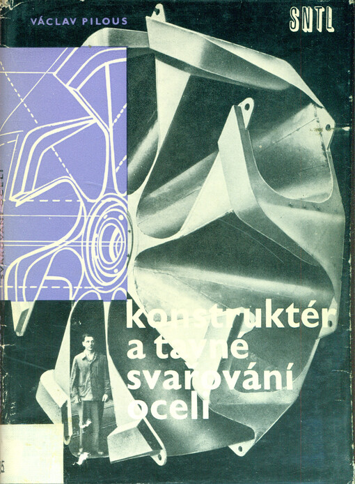 Konstruktér a tavné svařování oceli