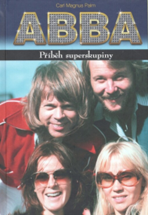ABBA: příběh superskupiny