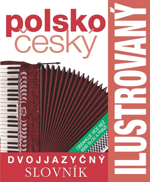 Dvojjazyčný ilustrovaný slovník: [polsko-český