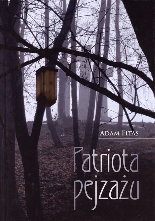 Patriota pejzażu : studia i szkice do portretu Józefa Mackiewicza