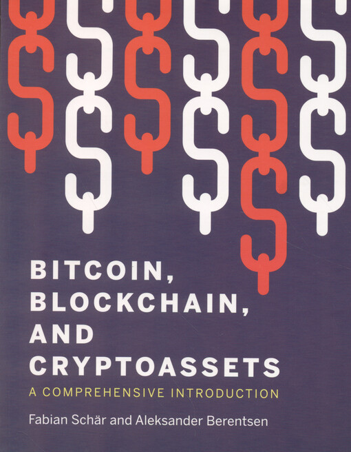 Bitcoin, blockchain, and cryptoassets : a comprehensive introduction