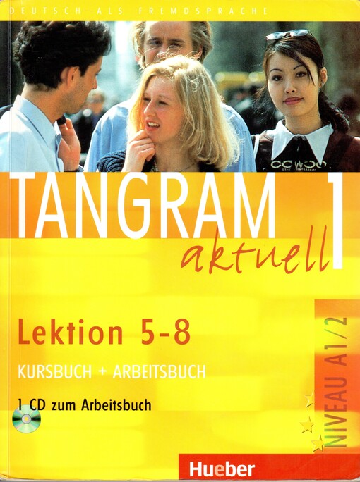 Tangram aktuell 1 : Kursdbuch + Arbeitsbuch : Niveaustufe A1/2 : Lektion 5 - 8