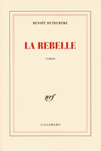 La rebelle : roman