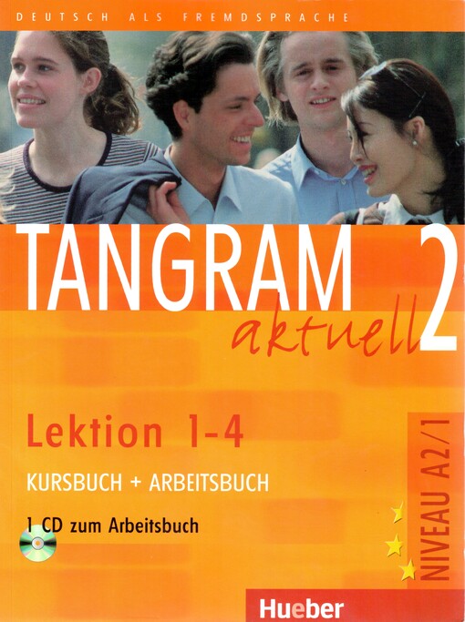 Tangram aktuell 2 : Lektion 1-4. Kursbuch + Arbeitsbuch