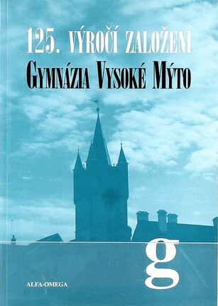 125. výročí založení Gymnázia Vysoké Mýto