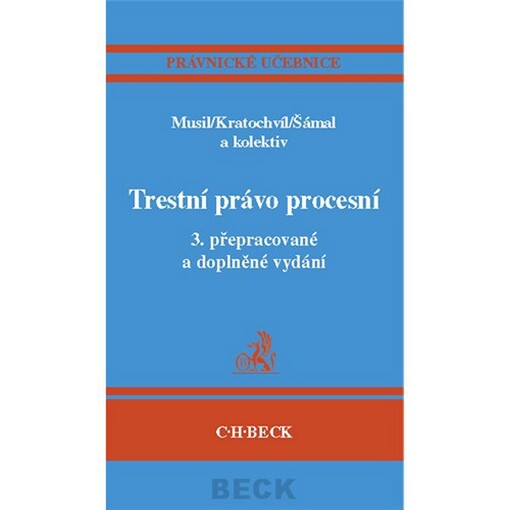 Kurs trestního práva: trestní právo procesní, 3., přeprac. a dopl. vyd.