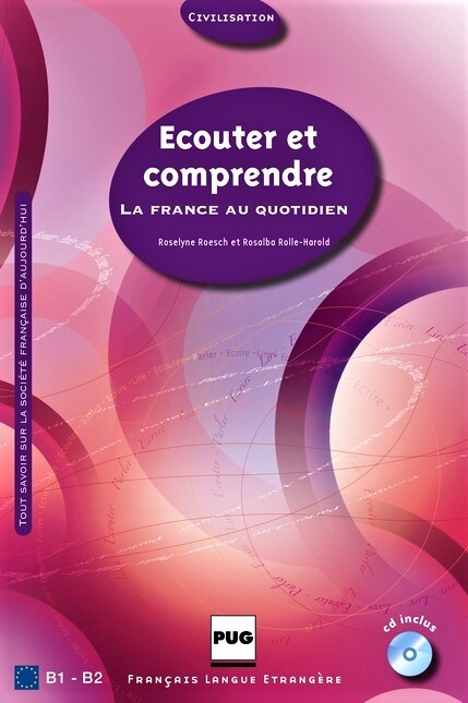ECOUTER ET COMPRENDRE Eleve + CD - ROESCH, R. - ROLLE-HAROLD, R.