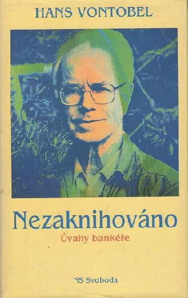 Nezaknihováno : úvahy bankéře
