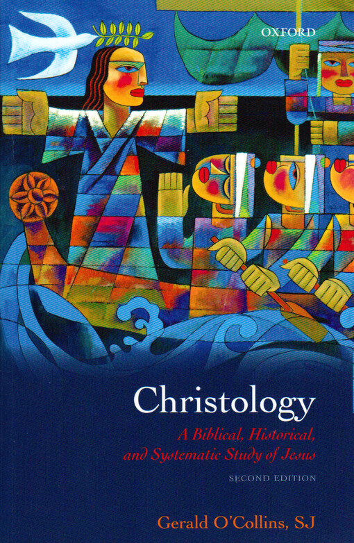 Christology : a biblical, historical, and systematic study of Jesus