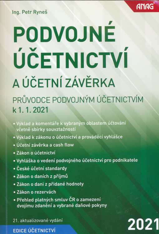 Podvojné účetnictví a účetní závěrka : průvodce podvojným účetnictvím k 1.1.2021