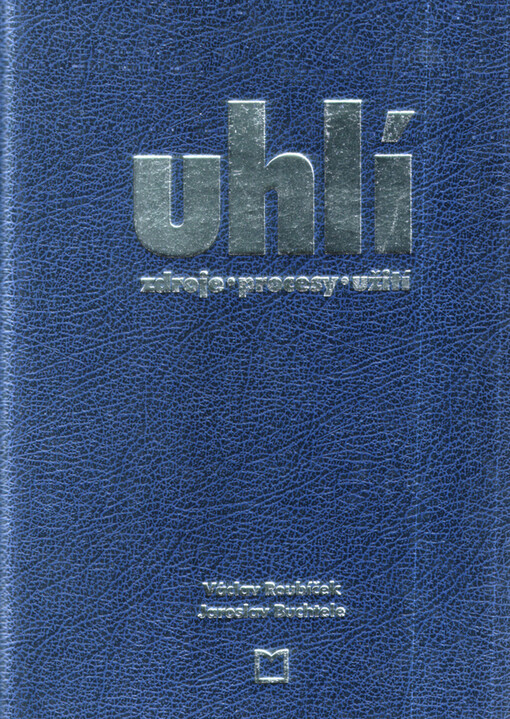 Uhlí : zdroje, procesy, užití