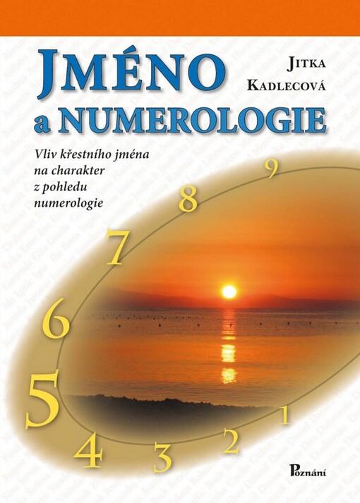 Jméno a numerologie: vliv křestního jména na charakter z pohledu numerologie