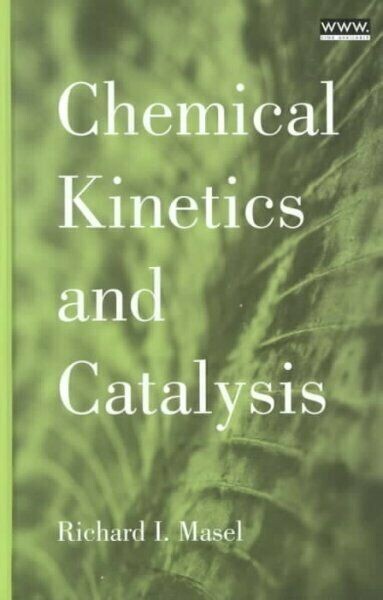 Chemical Kinetics & Catalysis