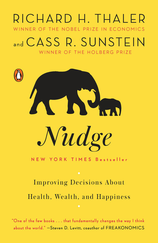 Nudge : improving decisions about health, wealth, and happiness
