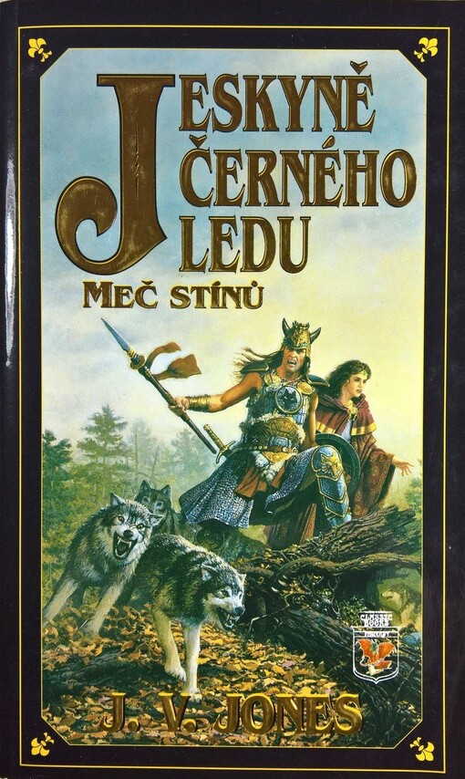 Jeskyně černého ledu. Kniha první, Meč stínů
