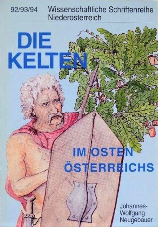 Die Kelten im Osten Osterreichs (Wissenschaftliche Schriftenreihe Niederosterreich) (German Edition)