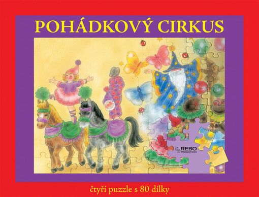 Pohádkový cirkus : čtyři puzzle s 80 dílky