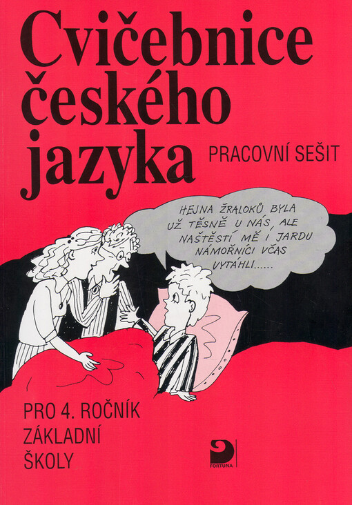 Cvičebnice českého jazyka : pracovní sešit pro 4. ročník základní školy