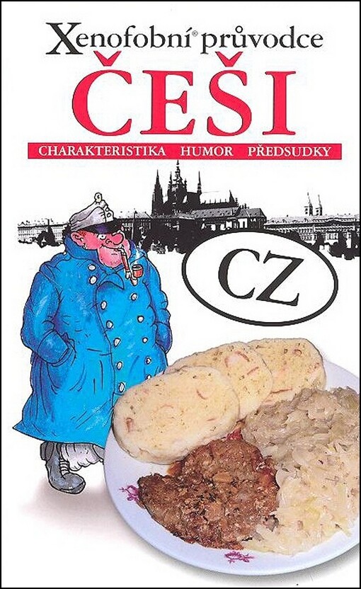 Češi: xenofobní průvodce