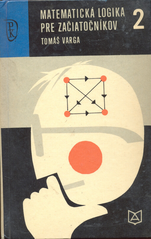 Matematická logika pre začiatočníkov. 2