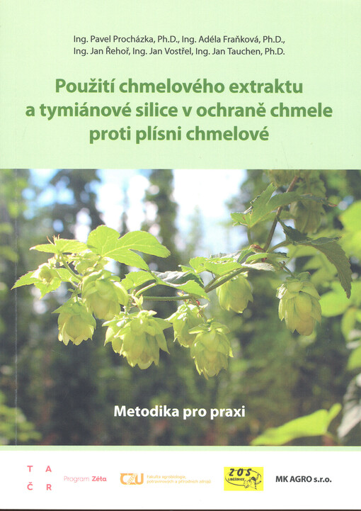 Použití chmelového extraktu a tymiánové silice v ochraně chmele proti plísni chmelové : metodika pro praxi