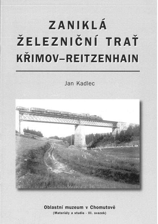 Zaniklá železniční trať Křimov-Reitzenhain