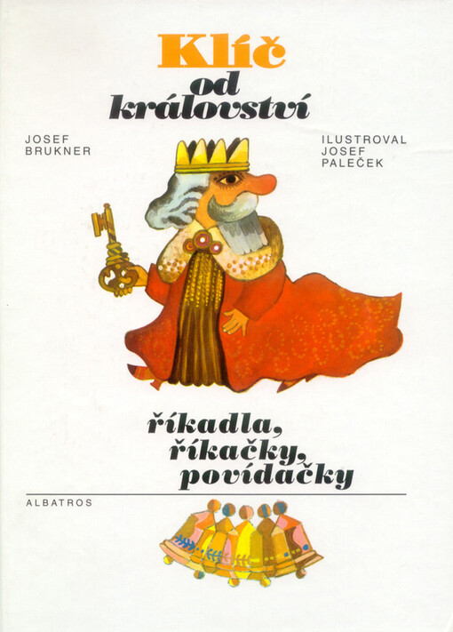 Klíč od království: říkadla, říkačky a povídačky