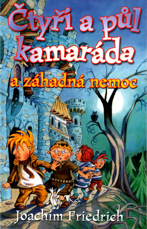 Čtyři a půl kamaráda a záhadná nemoc, 2. vyd. v českém jazyce