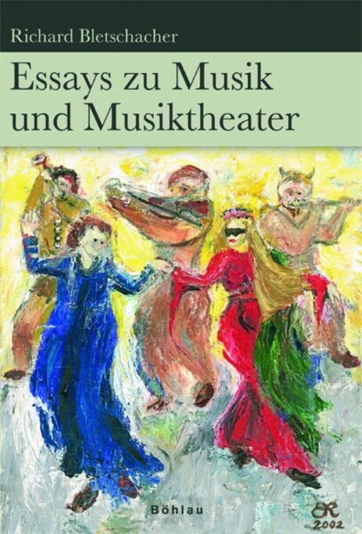 Essays zu Musik und Musiktheater