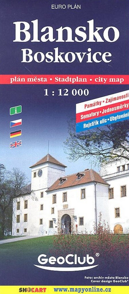Blansko Boskovice : plán města 1:12^000 : památky, zajímavosti, semafory, jednosměrky, rejstřík ulic, ubytování
