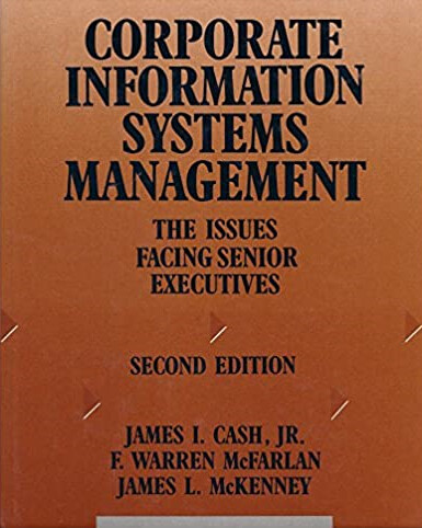Corporate information systems management : the issues facing senior executives