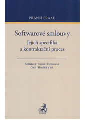 Softwarové smlouvy : jejich specifika a kontraktační proces  (odkaz v elektronickém katalogu)