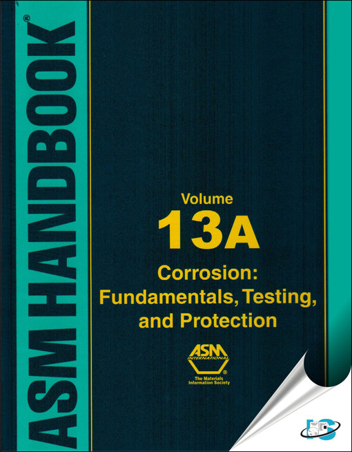 ASM Handbook: Corrosion : Fundamentals, Testing, and Protection