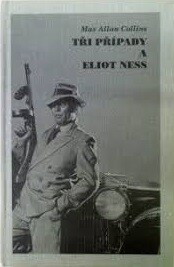 Tři případy a Eliot Ness