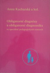 Obligatorní diagnózy a obligatorní diagnostika v pedagogicko-psychologických poradnách