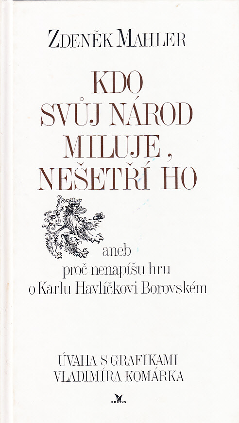 Kdo svůj národ miluje, nešetří ho : úvaha s grafikami Vladimíra Komárka