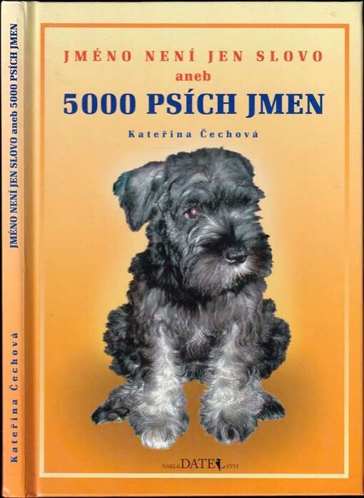 Jméno není jen slovo, aneb, 5000 psích jmen