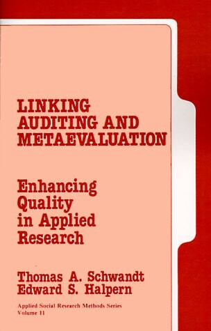 Linking auditing and metaevaluation : enhancing quality in applied research