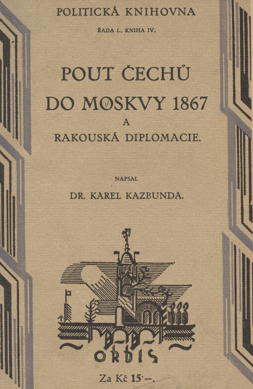 Pouť Čechů do Moskvy 1867 a rakouská diplomacie