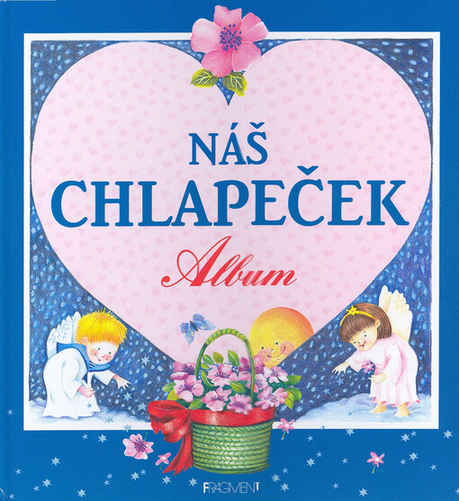 Náš chlapeček: album ; [z polského originálu přeložil Jan Linka]