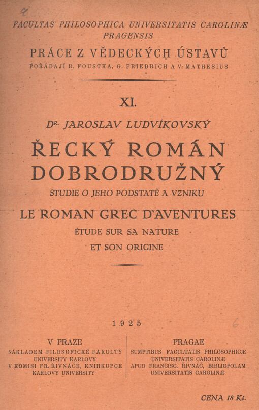 Řecký román dobrodružný : studie o jeho podstatě a vzniku = Le roman grec d'aventures