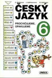 Český jazyk 6. Procvičujeme, opakujeme