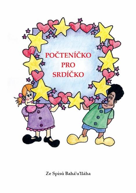 Počteníčko pro srdíčko : ze Spisů Bahá'u'lláha